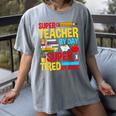 Super Teacher By Day Super Tired By Night Superhero Teacher Women's Comfort Colors T-Shirt Gray Super Teacher By Day Super Tired By Night Superhero Teacher Women's Comfort Colors T-Shirt Gray