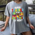 Super Teacher By Day Super Tired By Night Women's Comfort Colors T-Shirt Gray Super Teacher By Day Super Tired By Night Women's Comfort Colors T-Shirt Gray