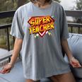 Super Teacher Superhero Back To School Teacher's Women's Comfort Colors T-Shirt Gray Super Teacher Superhero Back To School Teacher's Women's Comfort Colors T-Shirt Gray