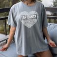 Tap Dance Heart Lover Tap Dancer Dancing Teacher For Men Women Girls Kids Women's Comfort Colors T-Shirt Gray Tap Dance Heart Lover Tap Dancer Dancing Teacher For Men Women Girls Kids Women's Comfort Colors T-Shirt Gray