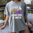 I Teach Hocus Pocus Some Call It Math Teacher Women's Comfort Colors T-Shirt Gray
