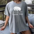 Teacher Bear For Educators Teacher Appreciation Women's Comfort Colors T-Shirt Gray Teacher Bear For Educators Teacher Appreciation Women's Comfort Colors T-Shirt Gray