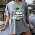 Teacher Christmas Teaching Is My Favorite Women's Comfort Colors T-Shirt Gray