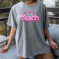 Teacher Life My Job Is Teach Women's Comfort Colors T-Shirt Gray Teacher Life My Job Is Teach Women's Comfort Colors T-Shirt Gray