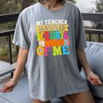 My Teacher Survived 100 Days Of Me 100th Day Of School Kids Women's Comfort Colors T-Shirt Gray My Teacher Survived 100 Days Of Me 100th Day Of School Kids Women's Comfort Colors T-Shirt Gray