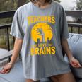 Teachers Love Brains Shirt Men Women Halloween Teacher Women's Comfort Colors T-Shirt Gray
