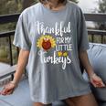 Teachers Thanksgiving Thankful For My Little Turkeys Women's Comfort Colors T-Shirt Gray Teachers Thanksgiving Thankful For My Little Turkeys Women's Comfort Colors T-Shirt Gray