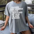 Teachers Are Underpaid Because America Does Not Value Men Women Women's Comfort Colors T-Shirt Gray Teachers Are Underpaid Because America Does Not Value Men Women Women's Comfort Colors T-Shirt Gray