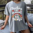 Teaching Tiny Humans Big Things I Teacher Women's Comfort Colors T-Shirt Gray