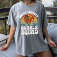 Thanksgiving Dance Teacher Gobble Squad Turkey Women's Comfort Colors T-Shirt Gray Thanksgiving Dance Teacher Gobble Squad Turkey Women's Comfort Colors T-Shirt Gray