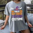 Tired Teacher Costume For Humor Halloween Women's Comfort Colors T-Shirt Gray