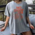 Tired Teachers Club Women's Comfort Colors T-Shirt Gray