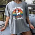 Weird Teachers Build Character Teacher Women's Comfort Colors T-Shirt Gray Weird Teachers Build Character Teacher Women's Comfort Colors T-Shirt Gray