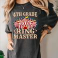 4th Grade Ringmaster Shirt 4th Grade Teacher Shirts Teacher Men Women Kids Women's Comfort Colors T-Shirt Pepper