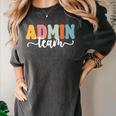 Admin Team Back To School Teachers Students Admin Squad Women's Comfort Colors T-Shirt Pepper Admin Team Back To School Teachers Students Admin Squad Women's Comfort Colors T-Shirt Pepper