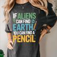 If Aliens Can Find Earth You Can Find a Pencil Teacher Women's Comfort Colors T-Shirt Pepper If Aliens Can Find Earth You Can Find a Pencil Teacher Women's Comfort Colors T-Shirt Pepper