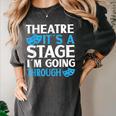 Theater Teacher Drama Teacher Theater Nerd Actor Men Women Kids Women's Comfort Colors T-Shirt Pepper Theater Teacher Drama Teacher Theater Nerd Actor Men Women Kids Women's Comfort Colors T-Shirt Pepper