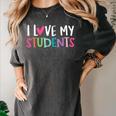Back To School I Love My Students Teachers Women Boys Girls Women's Comfort Colors T-Shirt Pepper