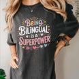 Being Bilingual Is A Superpower ESL Teacher School Women's Comfort Colors T-Shirt Pepper