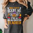 You Can't Scare Me I'm A Special Education Teacher Halloween Women's Comfort Colors T-Shirt Pepper You Can't Scare Me I'm A Special Education Teacher Halloween Women's Comfort Colors T-Shirt Pepper