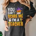 You Cant Scare Me Im A Teacher Halloween Trick Or Teach 2024 Women's Comfort Colors T-Shirt Pepper You Cant Scare Me Im A Teacher Halloween Trick Or Teach 2024 Women's Comfort Colors T-Shirt Pepper