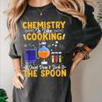 Chemistry Is Like Cooking Science Teacher Student Women's Comfort Colors T-Shirt Pepper
