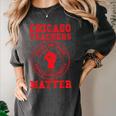 Chicago Teachers Matter Support Union Education Red For Ed Women's Comfort Colors T-Shirt Pepper Chicago Teachers Matter Support Union Education Red For Ed Women's Comfort Colors T-Shirt Pepper