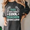 Cool Teacher Saying Teaching Student Men Women Women's Comfort Colors T-Shirt Pepper