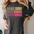 Cute Math Teacher Peace Love Math Women's Comfort Colors T-Shirt Pepper