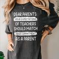 Dear Parents Your Expectations Of Teachers Should Match Men Women Women's Comfort Colors T-Shirt Pepper