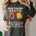 Dear Teacher Bestie You'Re Totally My Jam Shirt Kids Women's Comfort Colors T-Shirt Pepper Dear Teacher Bestie You'Re Totally My Jam Shirt Kids Women's Comfort Colors T-Shirt Pepper