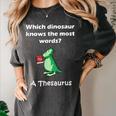 Dinosaur Thesaurus Grammar Joke Teacher Women's Comfort Colors T-Shirt Pepper Dinosaur Thesaurus Grammar Joke Teacher Women's Comfort Colors T-Shirt Pepper