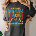 You Don't Scare Me I'm A Special Education Teacher SPED Women's Comfort Colors T-Shirt Pepper