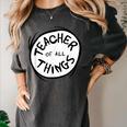Dr Seuss Teacher Of All Things Red Emblem Women's Comfort Colors T-Shirt Pepper Dr Seuss Teacher Of All Things Red Emblem Women's Comfort Colors T-Shirt Pepper