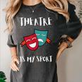 Drama Teacher For Theatre And Performing Arts Women's Comfort Colors T-Shirt Pepper Drama Teacher For Theatre And Performing Arts Women's Comfort Colors T-Shirt Pepper