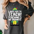 Duble2t I Just Like To Teach Teachings My Favorite Elf Teacher -Adults & -Kids Red Short Sleeve Women's Comfort Colors T-Shirt Pepper