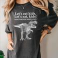 Lets Eat Kids Punctuation Saves Lives Dinosaur Teacher Women's Comfort Colors T-Shirt Pepper