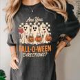 Are You Fall O Ween Directions Teacher Halloween Boo Ghost Women's Comfort Colors T-Shirt Pepper
