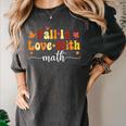 Fall Teacher Fall In Love With Math Math Thanksgiving Women's Comfort Colors T-Shirt Pepper