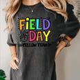Field Day Yellow Team For Teacher Kids Field Day Games Women's Comfort Colors T-Shirt Pepper Field Day Yellow Team For Teacher Kids Field Day Games Women's Comfort Colors T-Shirt Pepper