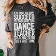 If At First You Don't Succeed Dance Teacher Shirt Men Women Women's Comfort Colors T-Shirt Pepper
