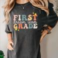 First Grade Dream Team First Day Of 1st Grade Teachers For Men Women Women's Comfort Colors T-Shirt Pepper First Grade Dream Team First Day Of 1st Grade Teachers For Men Women Women's Comfort Colors T-Shirt Pepper