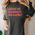 Good Ag Teachers Hit Curbs Teacher Apparel Women's Comfort Colors T-Shirt Pepper Good Ag Teachers Hit Curbs Teacher Apparel Women's Comfort Colors T-Shirt Pepper