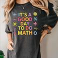 Good Day To Do Math Teacher Appreciation Day Science Women's Comfort Colors T-Shirt Pepper Good Day To Do Math Teacher Appreciation Day Science Women's Comfort Colors T-Shirt Pepper