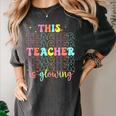 Groovy This Teacher Is Glowing Hello Summer End Of School Women's Comfort Colors T-Shirt Pepper Groovy This Teacher Is Glowing Hello Summer End Of School Women's Comfort Colors T-Shirt Pepper