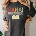Ha Ha Made You Read Reading Teacher Teaching Women's Comfort Colors T-Shirt Pepper Ha Ha Made You Read Reading Teacher Teaching Women's Comfort Colors T-Shirt Pepper