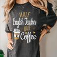 Half Coffee Half English Teacher English Teacher Men Women Women's Comfort Colors T-Shirt Pepper Half Coffee Half English Teacher English Teacher Men Women Women's Comfort Colors T-Shirt Pepper