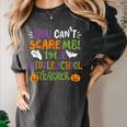 Halloween You Cant Scare Me Im A Middle School Teacher Women's Comfort Colors T-Shirt Pepper Halloween You Cant Scare Me Im A Middle School Teacher Women's Comfort Colors T-Shirt Pepper