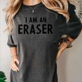 Halloween Teacher Im An Eraser Costume Kids Men Women Women's Comfort Colors T-Shirt Pepper Halloween Teacher Im An Eraser Costume Kids Men Women Women's Comfort Colors T-Shirt Pepper