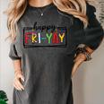 Happy Fri-Yay Friday Lovers Teacher Fri Yay Weekend Women's Comfort Colors T-Shirt Pepper Happy Fri-Yay Friday Lovers Teacher Fri Yay Weekend Women's Comfort Colors T-Shirt Pepper